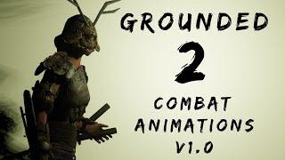 Kenshi  GROUNDED 2 Combat Animations v1.0 Showcase