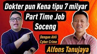 SERAM‼️ Penipuan Part Time Job Dengan Alfons Tanujaya