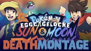 DEATH MONTAGE Pokémon Sun and Moon EggLocke CageLocke w MunchingOrange