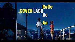 Cover Lagu Batak Rade Do Au Beserta Lirik dan Artinya