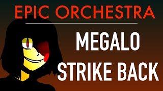 UndertaleEarthbound - Megalo Strike Back EPIC Orchestral Remix