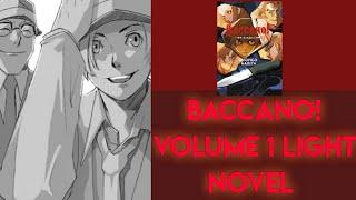 Baccano Volume 1 Light Novel thoughtsdiscussion