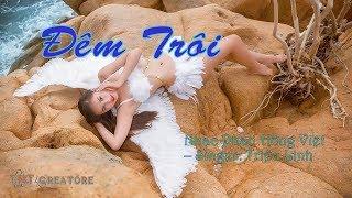 Đêm Trôi - with lyric - Nhạc Phan Hồng Việt – Singer Triều Linh