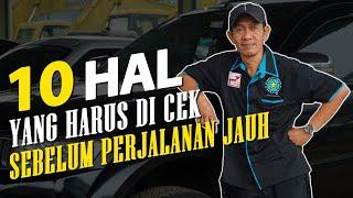 TIPS MOBIL TETAP PRIMA KETIKA INGIN MELAKUKAN PERJALANAN JAUH