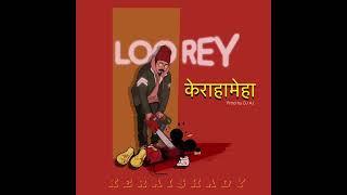 KERAHAMEHA - Loorey Prod by DJ AJ