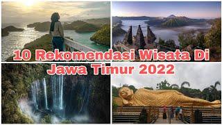 10 tourist destinations in East Java Indonesia 2022