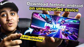 download fortnite android on unsupported device Last updated