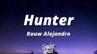 Rauw Alejandro - Hunter LetraLyrics  To los día son wake and bake