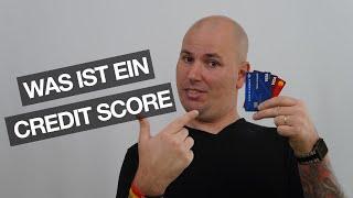 Was ist ein Credit Score  Und Tschuess Deutschland