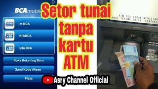 Cara setor tunai BCA tanpa kartu ATM