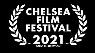 Chelsea Film Festival 2021 Official Trailer