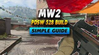 Modern Warfare 2 PDSW 528 Build - Simple Guide