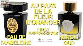 Au Pays De La Fleur dOranger Neroli Oud Eau De Madeleine Review - GIVEAWAY CLOSED