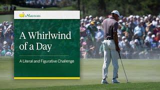 A Whirlwind Of A Day  A Literal And Figurative Challenge Friday The Masters