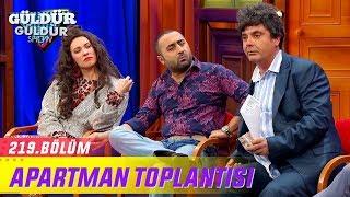 Güldür Güldür Show 219.Bölüm - Apartman Toplantısı