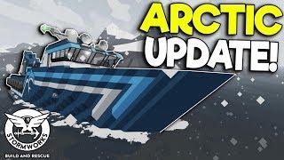 MASSIVE ARCTIC SURVIVAL UPDATE IS HERE - Stormworks Build and Rescue Update Gameplay