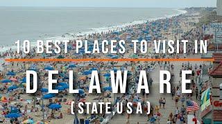 10 Best Places to Visit in Delaware USA  Travel Video  Travel Guide  SKY Travel