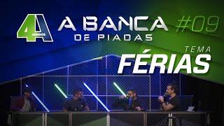 BANCA DE PIADAS - FÉRIAS - #09