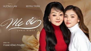 MẸ ƠI - Myra Trần ft Danh ca Hương Lan  Official Lyrics Video