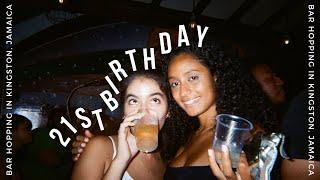 vlog - bar hopping for my 21st birthday  KINGSTON JAMAICA