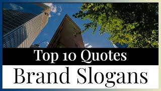 Top 10 Quotes Brand Slogans  Advertising Marketing