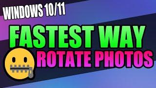 Fastest Way To Rotate Lots Of Photos In Windows 1011