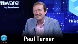 Paul Turner Broadcom  VMware Cloud Foundation Transformed