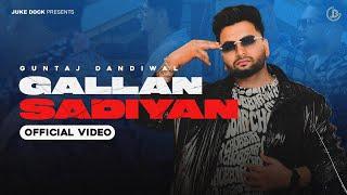 Gallan Sadiyan - Guntaj Dandiwal  Official Video  Beatcop  Juke Dock