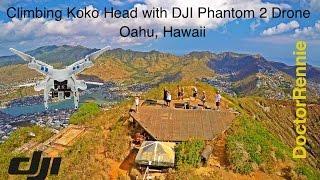 Climbing Koko Crater - Oahu Hawaii in UHD 4K with DJI Phantom 2 Drone