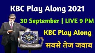 KBC 30 September Play Along LIVE Answers  KBC Play Along 2021  Kaun Banega Crorepati 2021