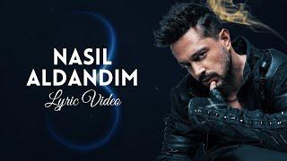 Murat Boz - Nasıl Aldandım Lyric