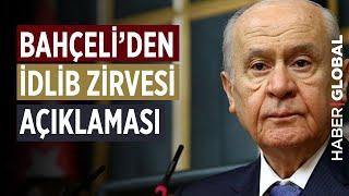 Rusya Özür Dilemeli Demişti Bahçeliden İdlib Zirvesi Açıklaması