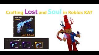 Crafting Lost and Soul in Roblox KAT