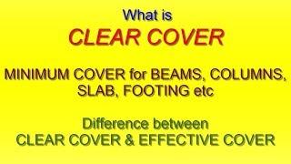 What is Clear Cover  Clear cover for Beam Column Slab and Footing