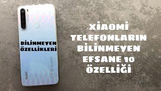 Xiaomi Telefonların Bilinmeyen Efsane Özellikleri