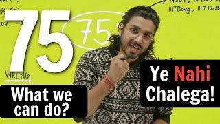 75% Criteria - Ye Nahi Chalega  Complete Facts & What we can do?  JEE Main 2023