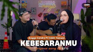 Kebesaranmu - ST12  Angga Candra Ft Indah Yastami #KOLABOR