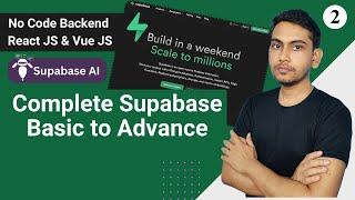 Master Supabase Basic to Advance including Supabase AI