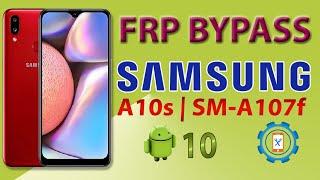 Samsung A10S A107F FRP Bypass 2021  Samsung Google Account Unlock Android 10 Latest Update