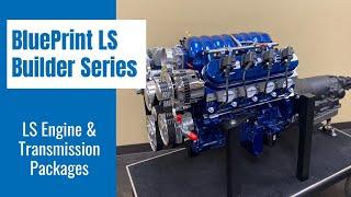Complete LS Engine & Transmission Packages – Crate Engine Tech with BluePrint Engines