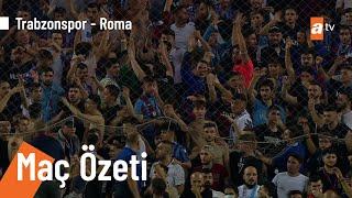 Trabzonspor  1-2 Roma Maç özeti UEFA Konferans Ligi