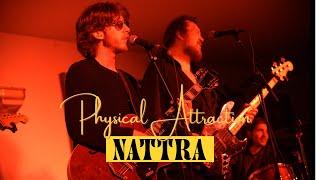 Nattra Physical Attraction Live  Alternative R&B Singer-Songwriter