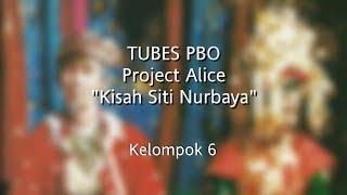 Tubes PBO Project Alice Kisah Siti Nurbaya  Kelompok 6