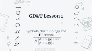 GD&T Lesson 1 Symbols Terminology and Tolerance.