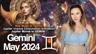 GEMINI May 2024. So IT BEGINS Jupiters UNSTOPPABLE Growth & GIFTS Awaits You