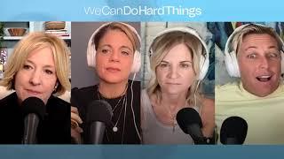 DR. BRENÉ BROWN WE CAN DO HARD THINGS EP 48