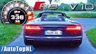 2021 AUDI R8 V10 Spyder 0-336 ACCELERATION TOP SPEED & SOUND by AutoTopNL