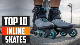 Top 10 Best Inline Skates in 2024  Expert Reviews Our Top Choices