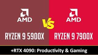 RYZEN 9 5900X vs RYZEN 9 7900X - Productivity & Gaming RTX 4090
