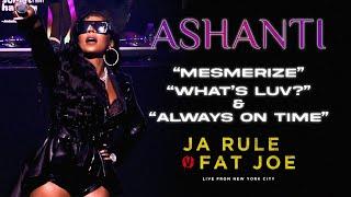 Ashanti performs Mesmerize Whats Luv & Always on Time w Ja Rule & Fat Joe Live in NYC